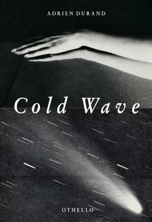 Cold wave - Adrien Durand