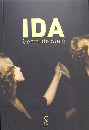 Ida : un roman. Hortense Sänger. Film : deux soeurs qui ne sont pas soeurs - Gertrude Stein