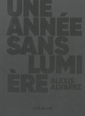 Une année sans lumière - Alexis Alvarez Barbosa