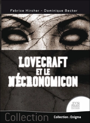 Lovecraft et le Nécronomicon - Fabrice Kircher