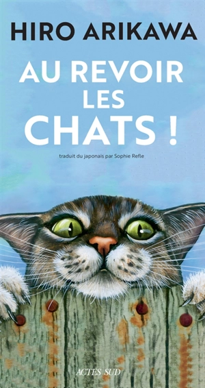 Au revoir les chats ! - Hiro Arikawa