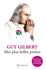 Mes plus belles prières - Guy Gilbert