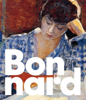 Bonnard - Stéphane Guégan