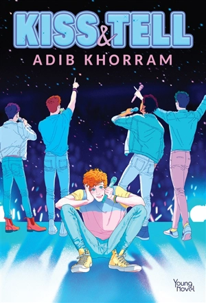 Kiss & Tell - Adib Khorram