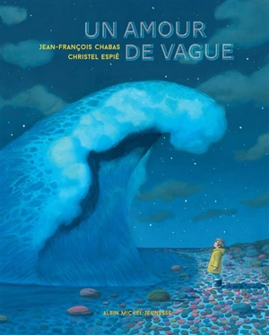 Un amour de vague - Jean-François Chabas