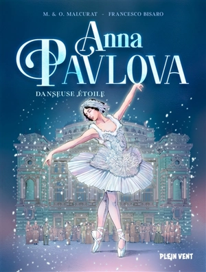 Anna Pavlova : danseuse étoile - Marie Malcurat