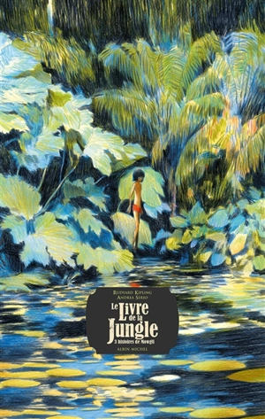 Le livre de la jungle : 3 histoires de Mowgli - Rudyard Kipling