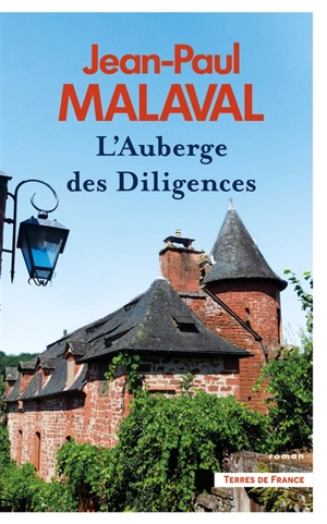 L'auberge des Diligences - Jean-Paul Malaval