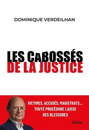 Les cabossés de la justice - Dominique Verdeilhan