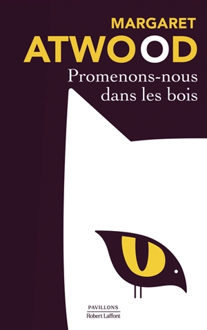 Promenons-nous dans les bois - Margaret Atwood