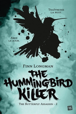 The butterfly assassin. Vol. 2. The hummingbird killer - Finn Longman