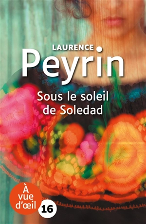 Sous le soleil de Soledad - Laurence Peyrin