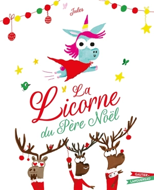 La licorne du Père Noël - Jules