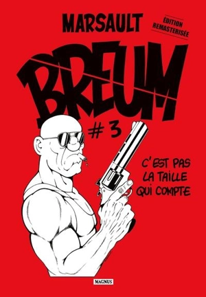 Breum. Vol. 3. C'est pas la taille qui compte - Marsault