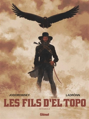 Les fils d'El Topo : intégrale + DVD - Alexandro Jodorowsky