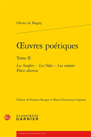 Oeuvres poétiques. Vol. 2 - Olivier de Magny