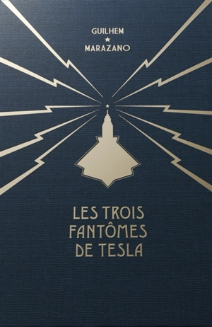 Les trois fantômes de Tesla : tomes 1, 2, 3 : coffret - Richard Marazano