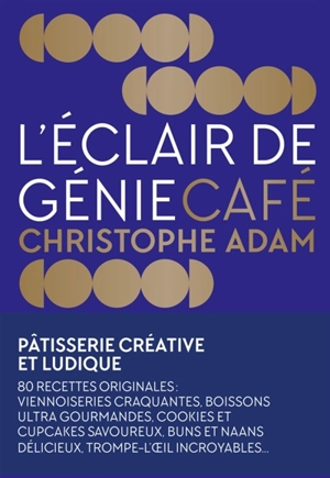 L'Eclair de génie Café - Christophe Adam