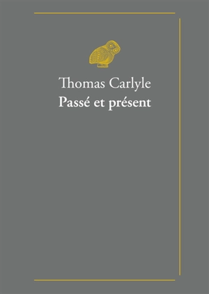 Passé et présent - Thomas Carlyle