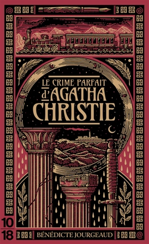 Le crime parfait d'Agatha Christie - Bénédicte Jourgeaud