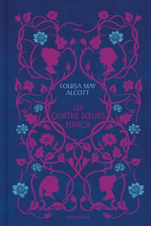 Les quatre soeurs March - Louisa May Alcott