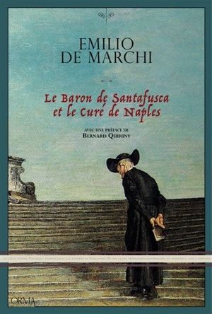 Le baron de Santafusca et le curé de Naples - Emilio De Marchi