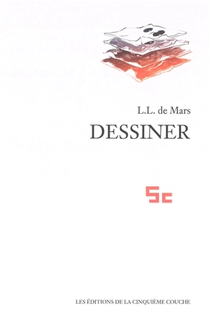 Dessiner - L.L. de Mars