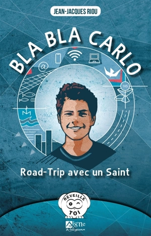 Bla bla Carlo : road-trip avec un saint - Jean-Jacques Riou