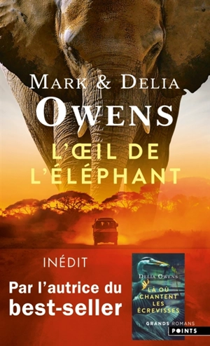 L'oeil de l'éléphant : une aventure épique dans la nature sauvage africaine - Delia Owens