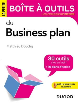 La petite boîte à outils du business plan - Matthieu Douchy