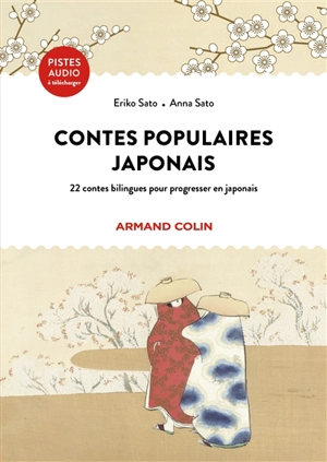 Contes populaires japonais : 22 contes bilingues pour progresser en japonais - Eriko Sato