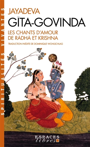 Gîta-Govinda : les chants d'amour de Radha et Krishna - Jayadeva