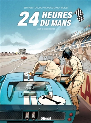 24 Heures du Mans. Anthologie sixties - Denis Bernard