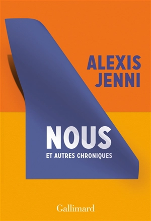 Nous : et autres chroniques - Alexis Jenni