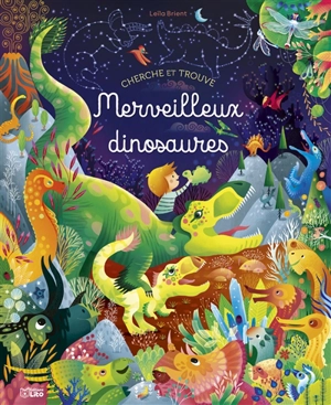 Merveilleux dinosaures - Leïla Brient