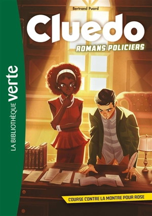Cluedo : romans policiers. Vol. 3. Course contre la montre pour Rose - Bertrand Puard