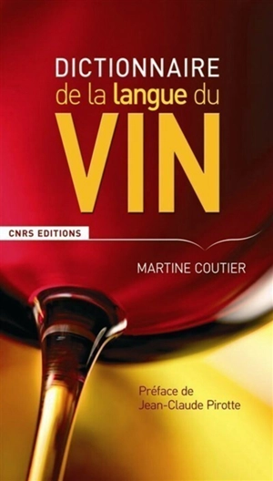 Dictionnaire de la langue du vin - Martine Coutier