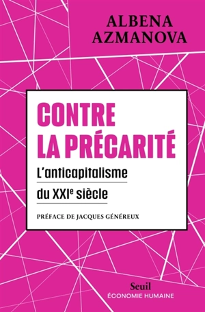 Contre la précarité : l'anticapitalisme du XXIe siècle - Albena Azmanova