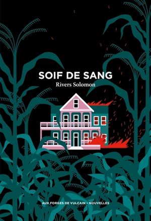 Soif de sang : et autres textes - Rivers Solomon