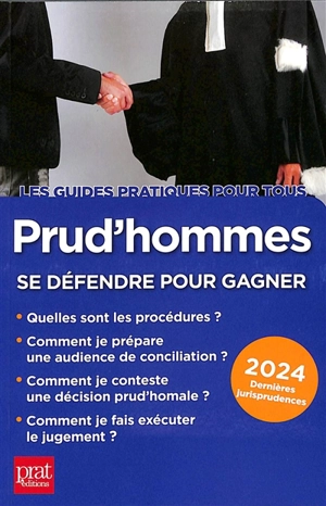 Prud'hommes : se défendre pour gagner : 2024 - Brigitte Vert