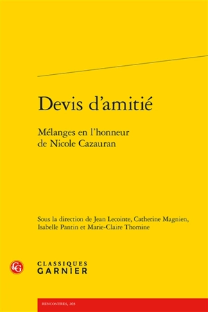 Devis d'amitié : mélanges en l'honneur de Nicole Cazauran