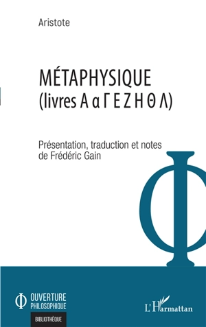 Métaphysique : livres A, a, G, E, Z, H, T, L - Aristote