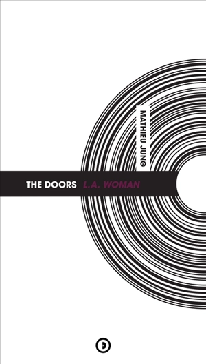 The Doors : L.A. woman - Mathieu Jung