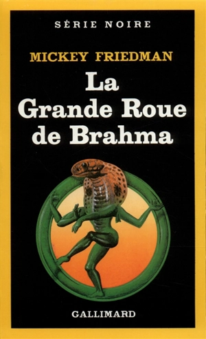 La grande roue de Brahma - Mickey Friedman