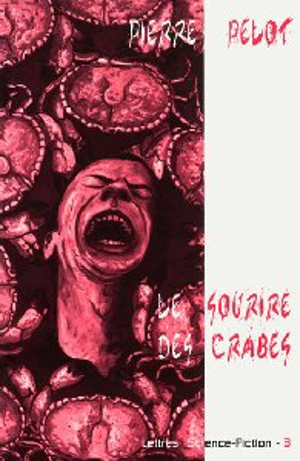 Le sourire des crabes - Pierre Pelot