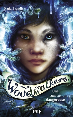 Woodwalkers. Vol. 2. Une amitié dangereuse - Katja Brandis