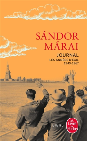 Journal. Les années d'exil : 1949-1967 - Sandor Marai