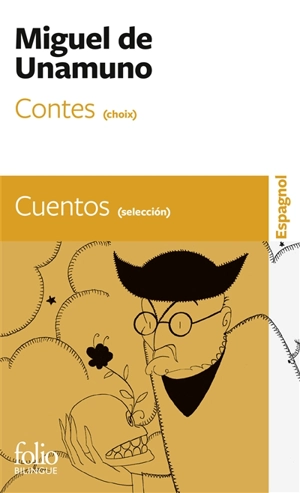 Contes (choix). Cuentos (seleccion) - Miguel de Unamuno