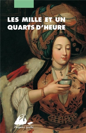 Les mille et un quarts d'heure - Thomas-Simon Gueullette