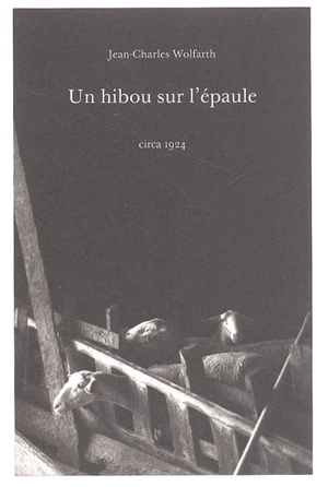 Un hibou sur l'épaule - Jean-Charles Wolfarth